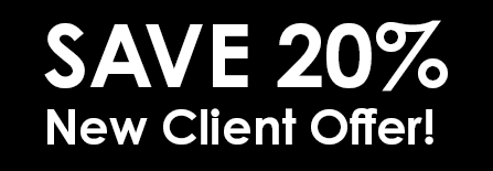SAVE 20% New Client Offer!